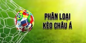 Cách Chơi Kèo Châu Á Chuẩn Xác Giúp Tăng Cơ Hội Thắng Lớn